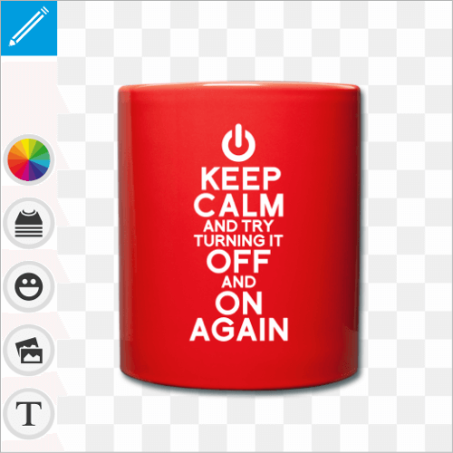 Mug personnalis en cramique, keep calm and try turning it off and on again.