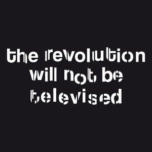 Citation de Gil Scott-Heron, The Revolution will not be televised, un design activisme et justice sociale.