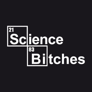 Tee shirt Science bitches  designer en ligne.