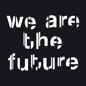 Cadeau We are the future customis en ligne.