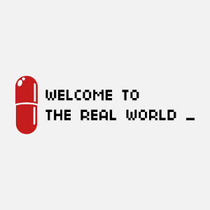 Welcome to the real world et pilule rouge à personnaliser, un design Matric et citation.