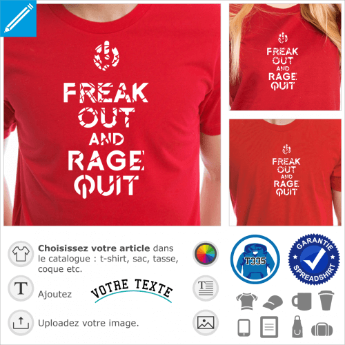 Keep calm and rage quit, paridie de Keep Calm remplac par Freak out, un design gamer.