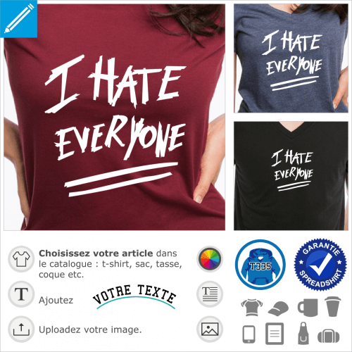 I hate everyone crit en gribouillis, en tracs vectoriels spcial personnalisation et impression en ligne,  imprimer sur tasse, t-shirt, etc.