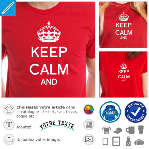 Keep calm  personnaliser, couronne anglaise et keep calm and crit en typo arial  complter.