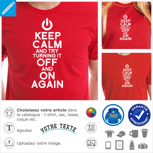 Keep calm geek, try turning it off and on again, design une couleur avec symbole ON OFF.