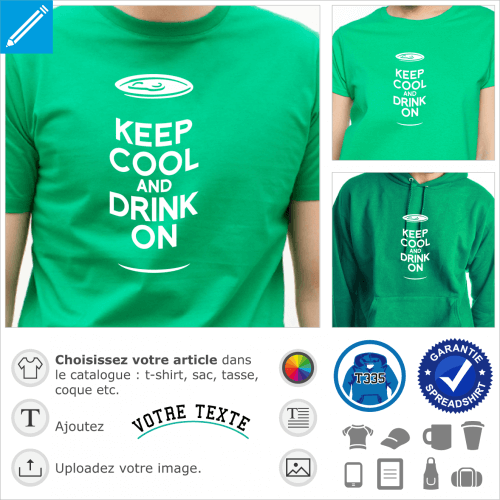 Keep cool and drink on, parodie Keep Calm et canette de bire, design alcool et Saint Patrick personnalisable. La typo est un peu bombe pour crer un