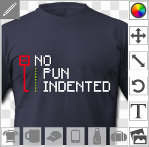 No pun indented, écrit comme des lignes de code indentées dans un éditeur de code classique avec repères d'indentation et de fonctions. Jeu de mot dév