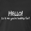 Hello is it me etc. paroles clbres de Lionel Richie  imprimer sur t-shirt.