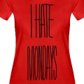 I hate mondays, je hais les lundis, un design en typo personnalise spciale impression t-shirt.