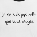 Je ne suis pas celle que vous croyez, citation crite en typo ronde personnalisable.