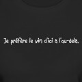 Je prfre le vin d'ici  l'au-del, un design  boire.