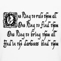 One ring to rule them all crit en lettres gothiques anciennes, un design geek et Lord of the rings.