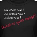 Qu'est-ce qu'on mange, design humoristique et citation de Gaugin, qui sommes nous, d'o venons nous, etc.