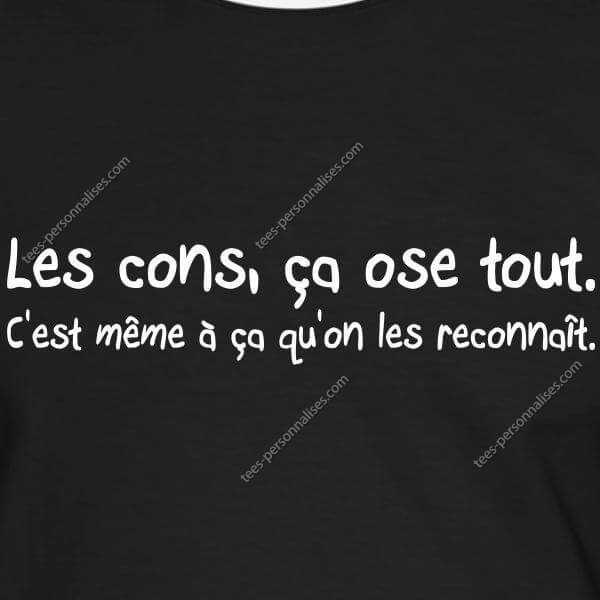 T Shirt Les Cons Ca Ose Tout Citation Tontons Flingueurs Audiard
