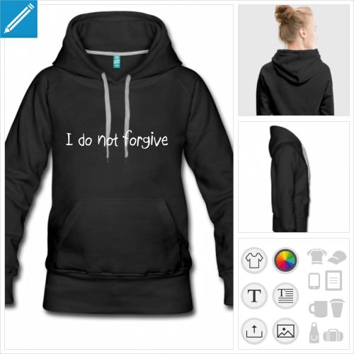 sweat-shirt  capuche i do not forgive  crer soi-mme