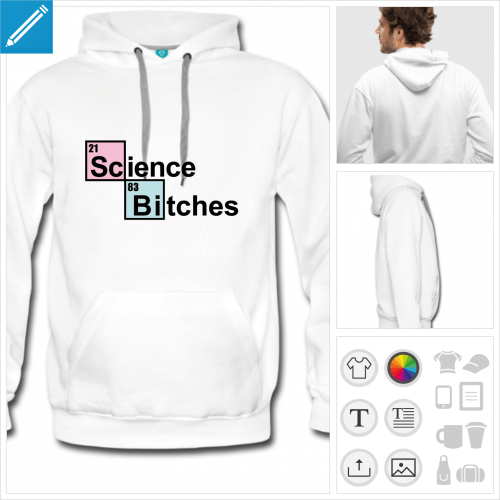 sweat  capuche science bitches  personnaliser, impression unique