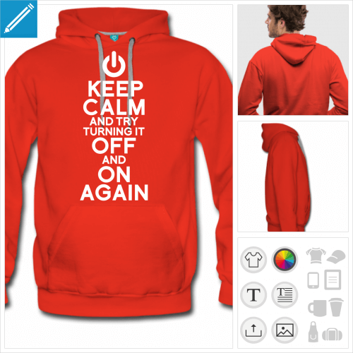 Keep calm and try turning it off and on again, hoodie homme personnalisé