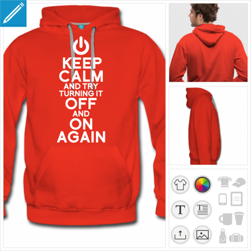 Keep calm and try turning it off and on again, hoodie homme personnalis