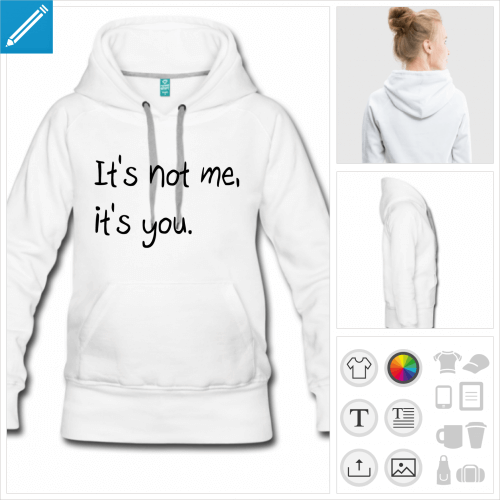 sweat  capuche not me you  personnaliser en ligne