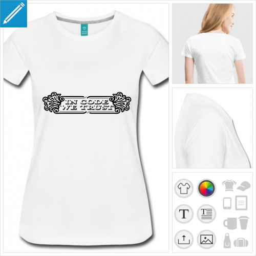 t-shirt femme in code we trust  imprimer en ligne