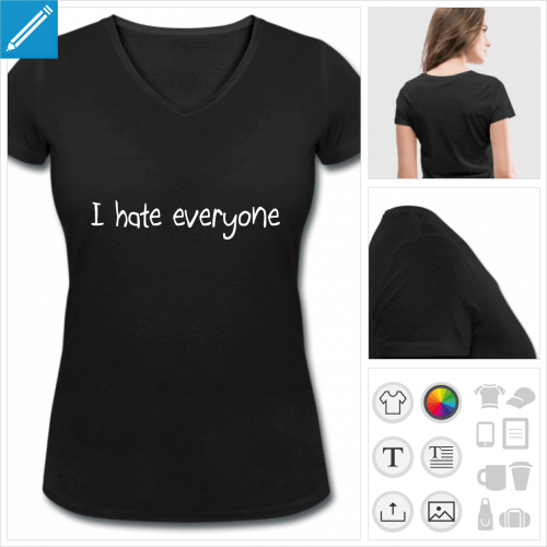 t-shirt femme I hate everyone  crer soi-mme