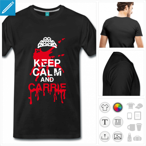 T-shirt keep calm humour, keep calm and Carrie  personnaliser.